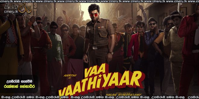 Vaa Vaathiyaar (2026) Sinhala Subtitles