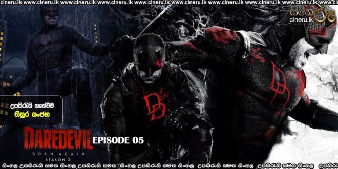 Daredevil Born Again season (2026) S02E05 Sinhala Subtitles