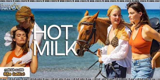Hot Milk (2025) Sinhala Subtitles