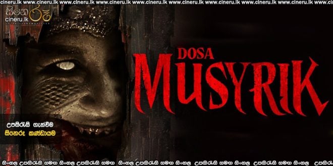 Dosa Musyrik (2024) Sinhala Subtitles