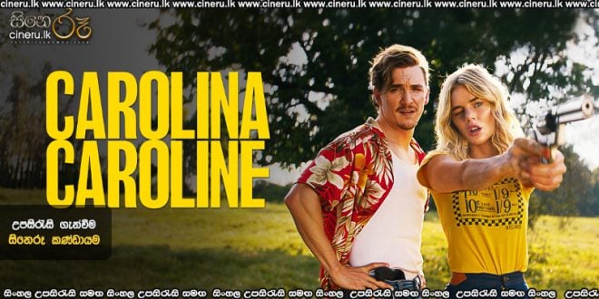 Carolina Caroline (2025) Sinhala Subtitles