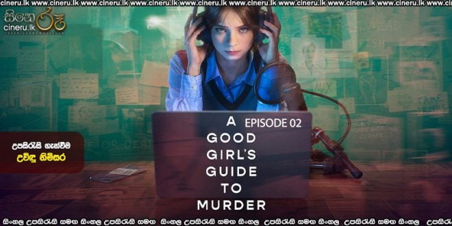 A Good Girl's Guide to Murder (2026) S02 E02 Sinhala Subtitles