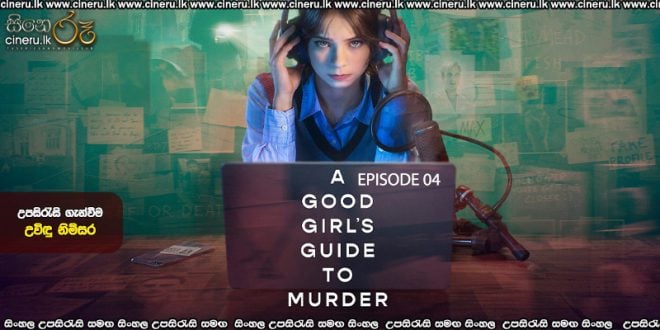 A Good Girl's Guide to Murder (2026) S02 E04 Sinhala Subtitles