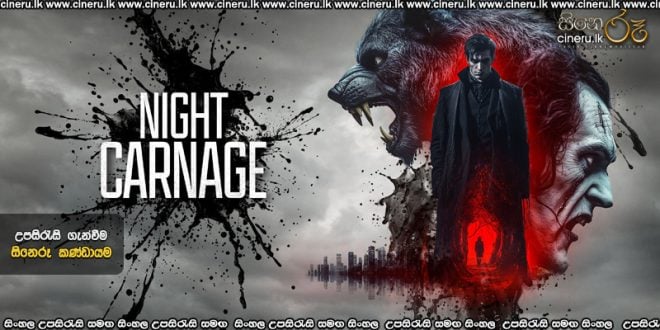 Night Carnage (2025) Sinhala Subtitles